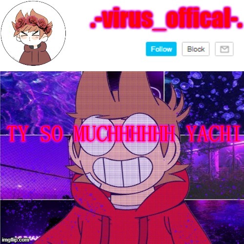 :DDDDDDDDDDDDDDDDDDDDDDDDDDDDDDDDDD | TY SO MUCHHHHHH YACHI | image tagged in tord temp by yachi | made w/ Imgflip meme maker