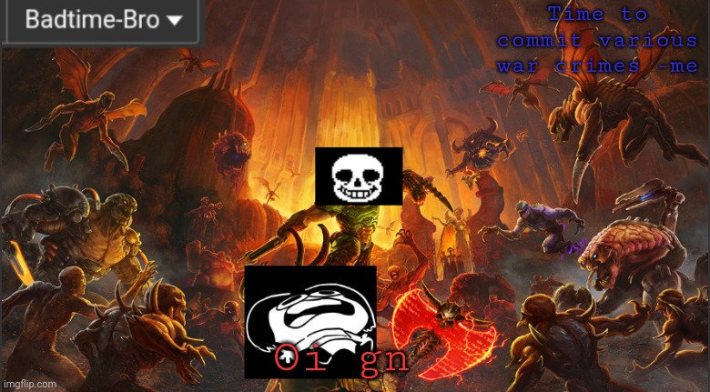 Im so ducking tired... | Oi gn | image tagged in badtime's doom announcement template | made w/ Imgflip meme maker
