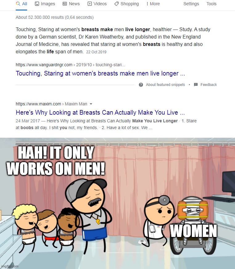 C'MON MY FELLOW MEN! LET'S STARE AT BOOBS TOGETHER! | HAH! IT ONLY WORKS ON MEN! WOMEN | made w/ Imgflip meme maker