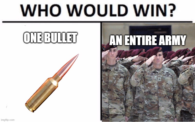 New Halo Infinite trailers lookin juicy | ONE BULLET; AN ENTIRE ARMY | image tagged in memes,who would win,halo | made w/ Imgflip meme maker