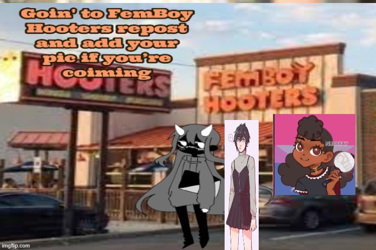 Femboy hooters lesgooooooo | made w/ Imgflip meme maker