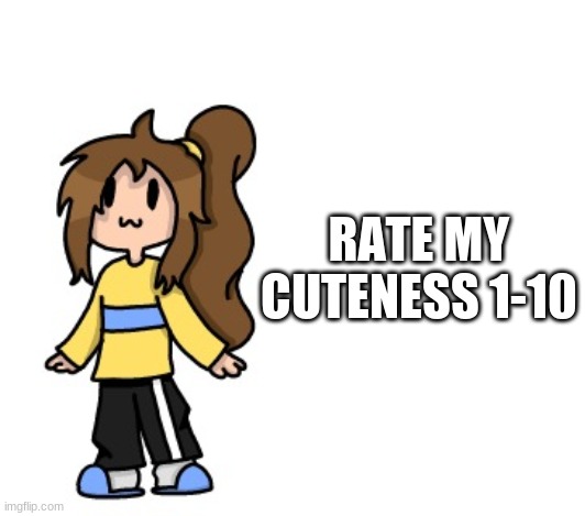 <3 | RATE MY CUTENESS 1-10 | image tagged in coot lily | made w/ Imgflip meme maker