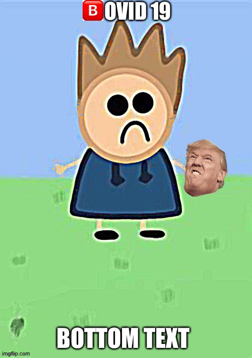 Trump | OVID 19; BOTTOM TEXT | image tagged in biden,joe biden,donald trump,make america great again,covid-19,politics | made w/ Imgflip meme maker