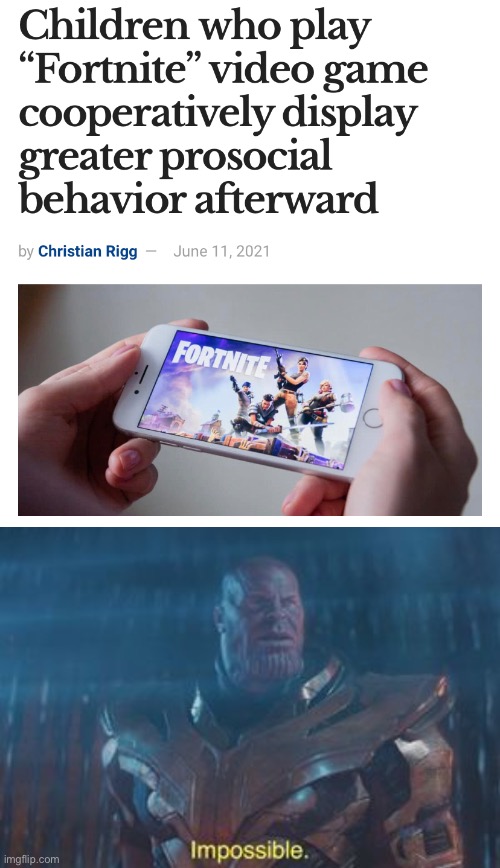 Seems unlikely | image tagged in thanos impossible,fortnite,cringe,thanos | made w/ Imgflip meme maker