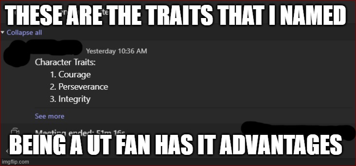 THESE ARE THE TRAITS THAT I NAMED; BEING A UT FAN HAS IT ADVANTAGES | made w/ Imgflip meme maker