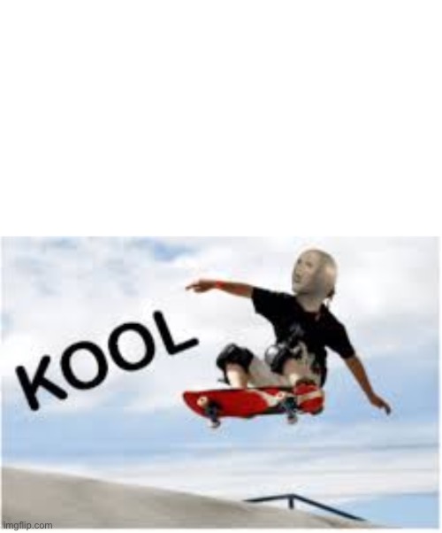 Meme Man Kool | image tagged in meme man kool | made w/ Imgflip meme maker