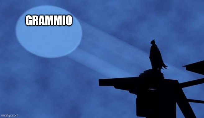 Grammio | GRAMMIO | image tagged in batman signal | made w/ Imgflip meme maker