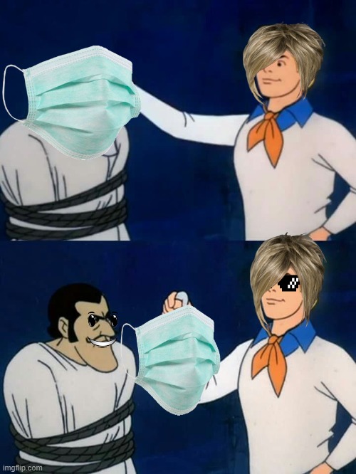 Karen | image tagged in scooby doo mask reveal,covid | made w/ Imgflip meme maker