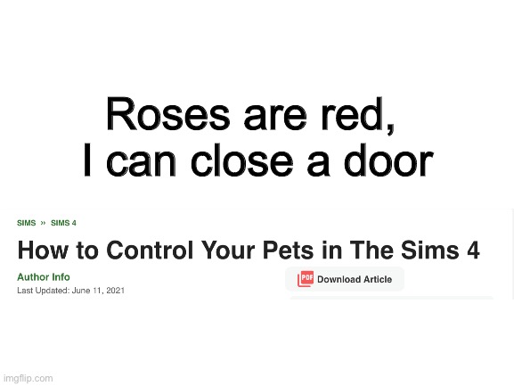 Wikihow is funny | Roses are red, 


I can close a door | image tagged in blank white template,wikihow | made w/ Imgflip meme maker
