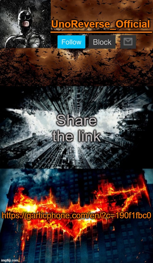 https://garticphone.com/en/?c=190f1fbc0 Share the link | Share the link; https://garticphone.com/en/?c=190f1fbc0 | image tagged in uno's trilogy | made w/ Imgflip meme maker