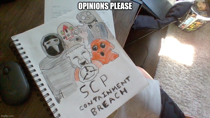 containment breach | OPINIONS PLEASE | image tagged in scp,drawing | made w/ Imgflip meme maker