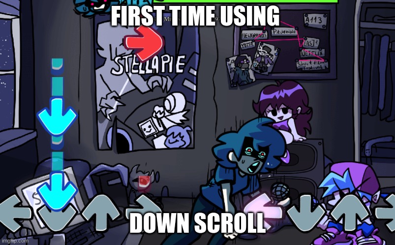 first time using down scroll | FIRST TIME USING; DOWN SCROLL | image tagged in down | made w/ Imgflip meme maker