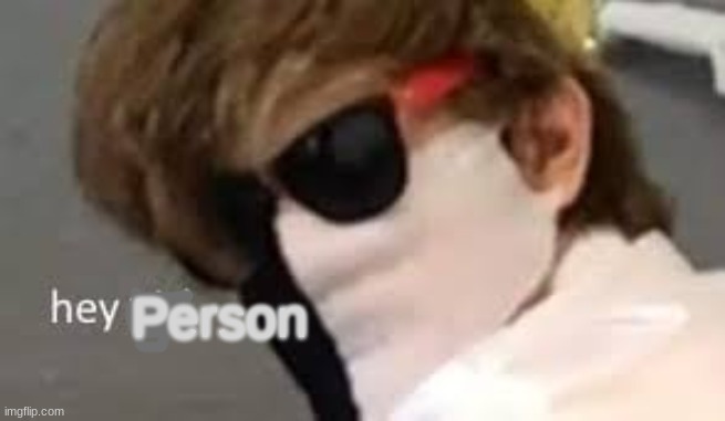 ;) | Person | made w/ Imgflip meme maker