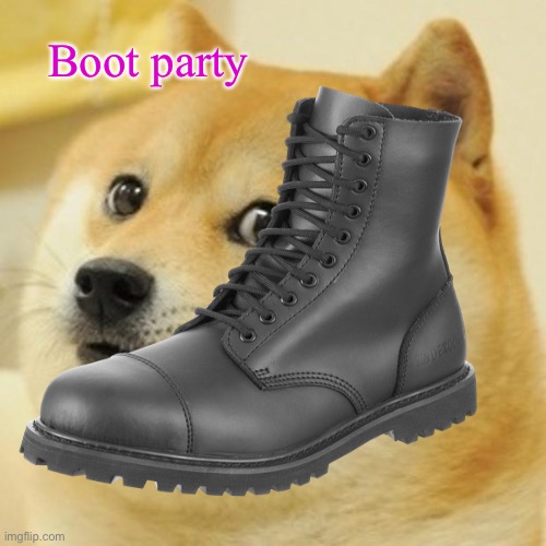 Boot party | made w/ Imgflip meme maker
