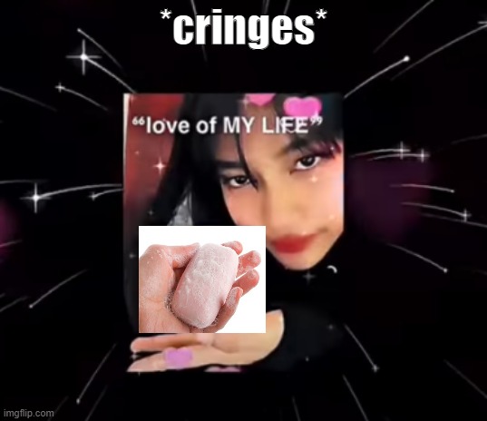 *cringes* | made w/ Imgflip meme maker