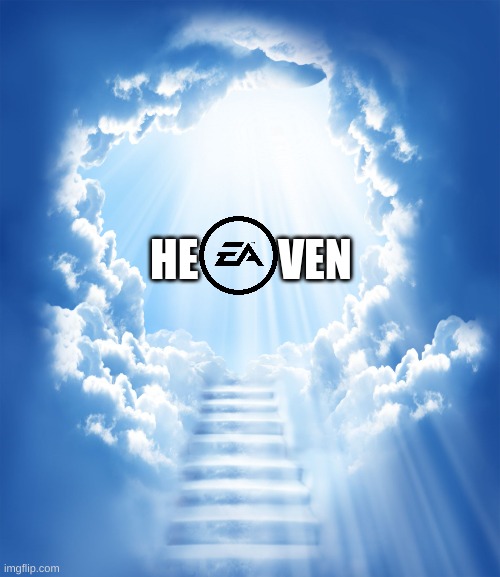 Heaven | HE         VEN | image tagged in heaven | made w/ Imgflip meme maker