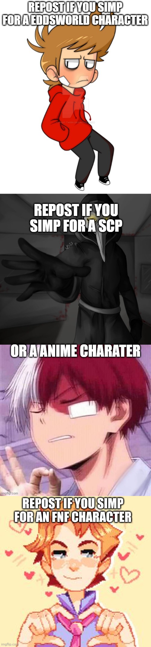 •-• | REPOST IF YOU SIMP FOR AN FNF CHARACTER | made w/ Imgflip meme maker