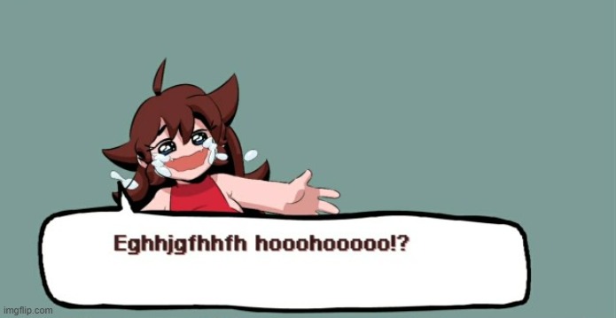 Eghhjgfhhfh hooohooooo | made w/ Imgflip meme maker