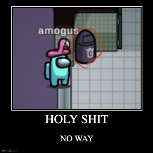 AMOGUS REFERNENCE | made w/ Imgflip meme maker
