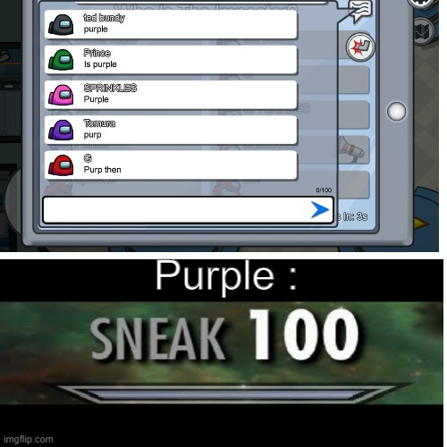 PURPLE WAS NOT THE IMPOSTOR (2 IMPOSTORS REMAIN) | Purple : | image tagged in gaming,among us | made w/ Imgflip meme maker