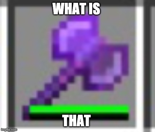 WHAT IS THAT | made w/ Imgflip meme maker