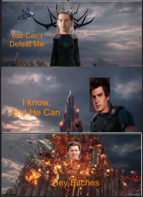 Panik Kalm Panik Meme | You Can't Defeat Me; I know, But He Can; Hey Bitches | image tagged in memes,panik kalm panik | made w/ Imgflip meme maker