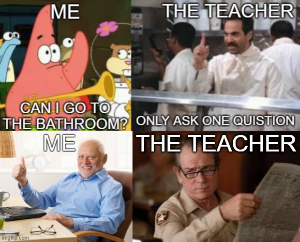 Ok :) |  THE TEACHER | image tagged in hide the pain harold,no patrick,no soup,no country for old men tommy lee jones | made w/ Imgflip meme maker