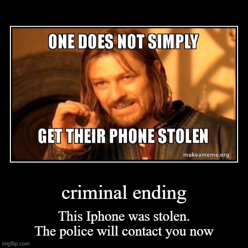 Iphone Endings: Criminal ending | image tagged in funny,demotivationals | made w/ Imgflip demotivational maker