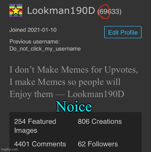 370 more to 70K as well, Let’s a goo | Noice | made w/ Imgflip meme maker