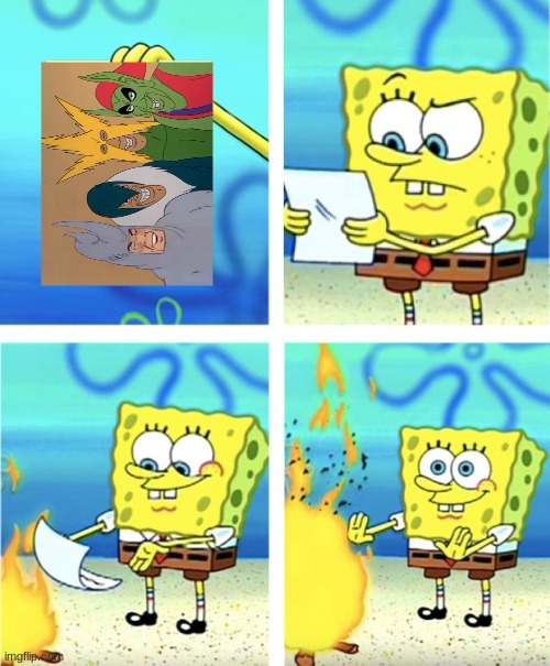 Spongebob Burning Paper | image tagged in spongebob burning paper | made w/ Imgflip meme maker