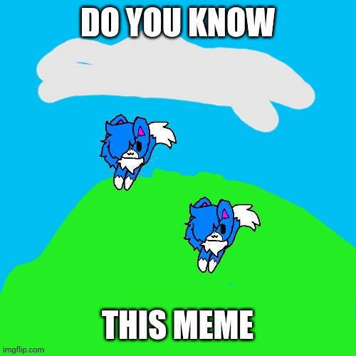 Raining clouds | DO YOU KNOW THIS MEME | image tagged in raining clouds | made w/ Imgflip meme maker