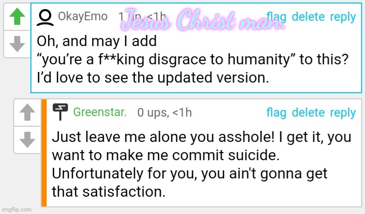 Jesus Christ man. | made w/ Imgflip meme maker