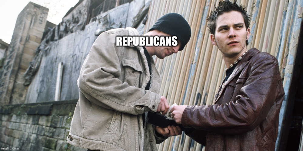 Maybe that's way they act so stupid, is because they're high on something | REPUBLICANS | image tagged in drug dealer | made w/ Imgflip meme maker