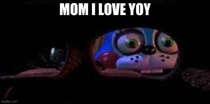 fnaf_toy_bonnie | MOM I LOVE YOY | image tagged in fnaf_toy_bonnie | made w/ Imgflip meme maker