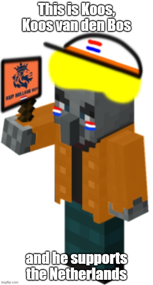 DON'T ask me why, 'cuz the answer is that I just HAD to | image tagged in netherlands,holland,football,minecraft,vindicator,illager | made w/ Imgflip meme maker
