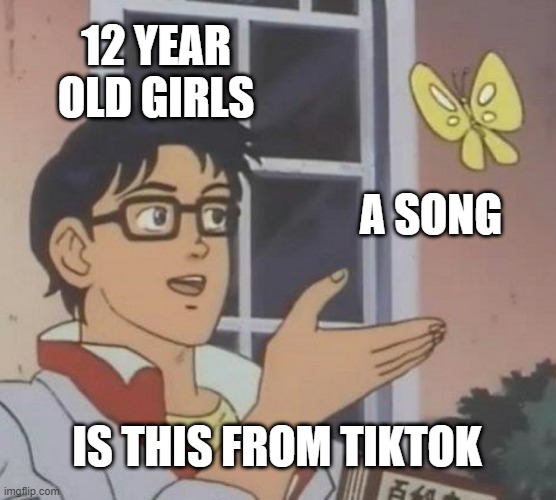 free carambola |  12 YEAR OLD GIRLS; A SONG; IS THIS FROM TIKTOK | image tagged in memes,is this a pigeon | made w/ Imgflip meme maker