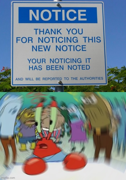 Confusing | image tagged in memes,mr krabs blur meme,fun,confusing,sign | made w/ Imgflip meme maker