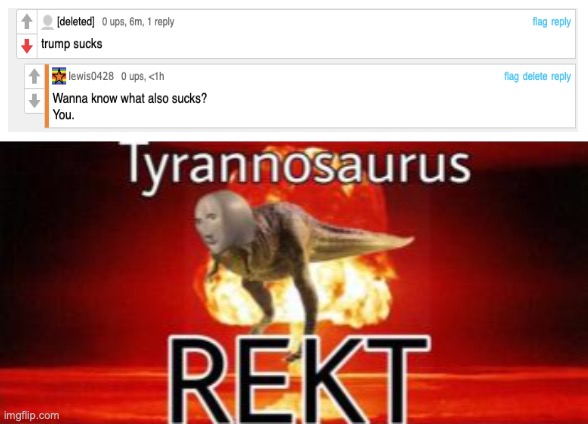 Tyrannosaurus REKT | made w/ Imgflip meme maker