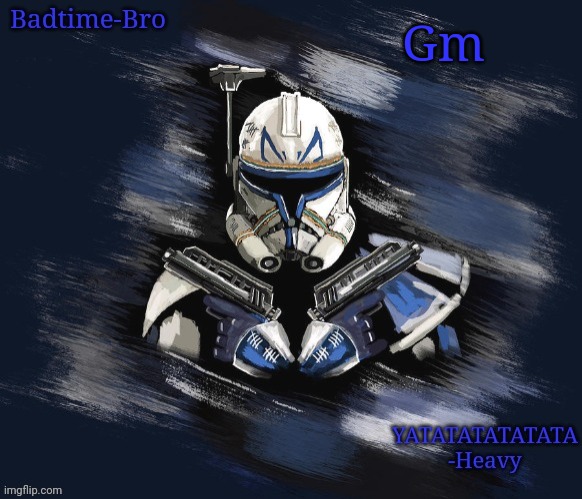 Hey | Gm | image tagged in badtime's rex announcement | made w/ Imgflip meme maker