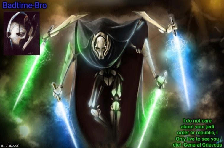 Grievous announcement temp (fixed) Blank Meme Template