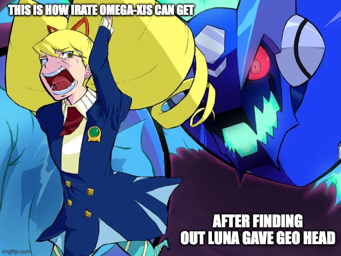 Omega-Xis Chasing Luna | THIS IS HOW IRATE OMEGA-XIS CAN GET; AFTER FINDING OUT LUNA GAVE GEO HEAD | image tagged in megaman,megaman star force,memes | made w/ Imgflip meme maker