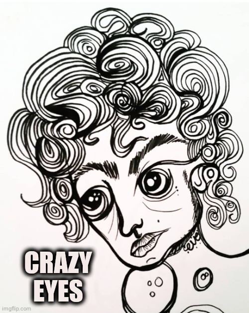  CRAZY EYES | image tagged in excuse me | made w/ Imgflip meme maker