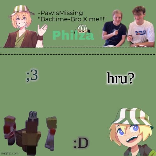 hru? ;3; :D | made w/ Imgflip meme maker