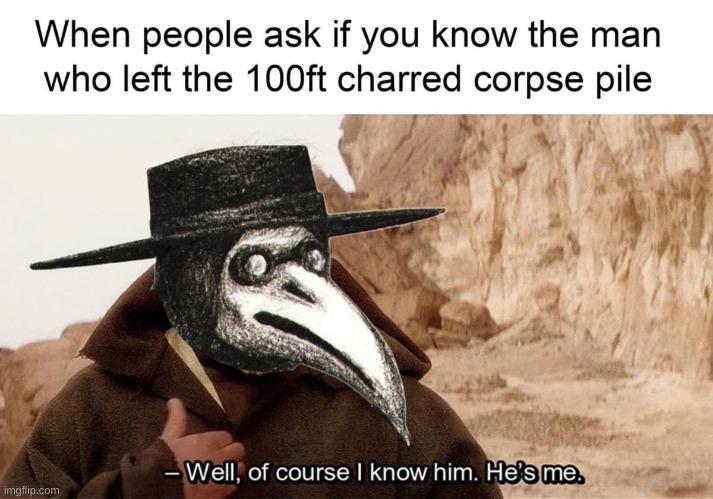 ✨P L A G U E H U M O R✨ | made w/ Imgflip meme maker