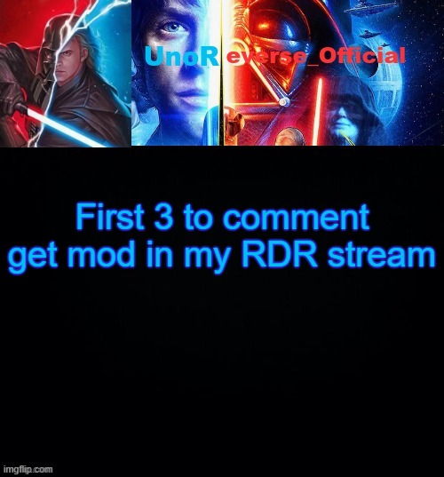 UnoReverse_Official but he's Anakin Skywalker (Made by: Pickle) | First 3 to comment get mod in my RDR stream | image tagged in unoreverse_official but he's anakin skywalker made by pickle | made w/ Imgflip meme maker
