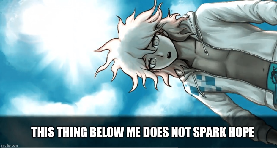 Aside from that, EEEEEEEEEEEEEEEEE SIMP | THIS THING BELOW ME DOES NOT SPARK HOPE | image tagged in memes,simp,danganronpa | made w/ Imgflip meme maker