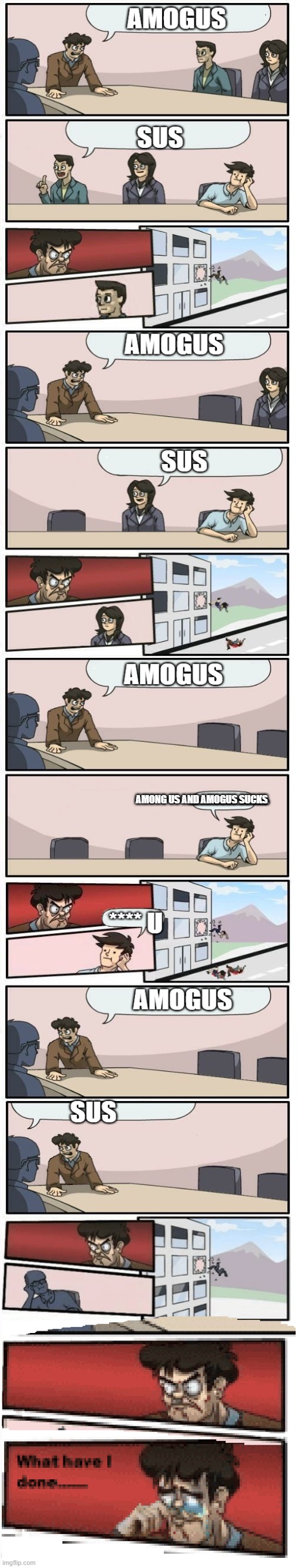 XDDDDDDDDDDDDDDDDDDDDDDDDDDDDDDDDDDDDDDDDDDD | AMONG US AND AMOGUS SUCKS | image tagged in amogus,among us,boardroom meeting suggestion | made w/ Imgflip meme maker