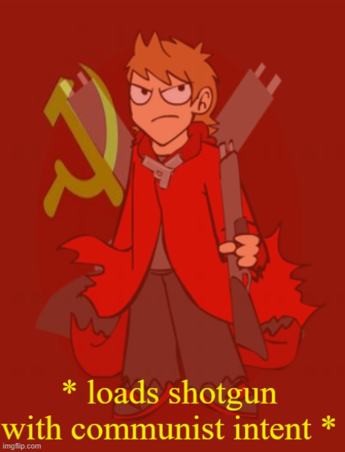 tord loads shotgun | image tagged in tord loads shotgun | made w/ Imgflip meme maker