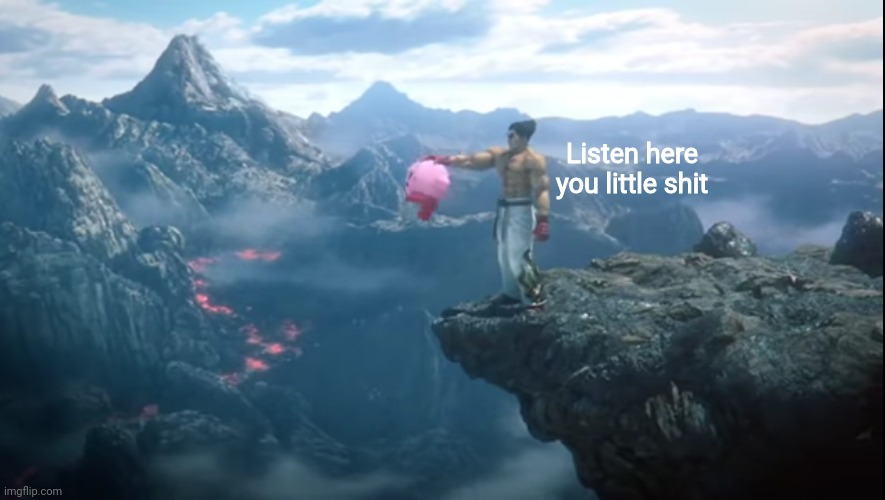 Listen here you little shit | made w/ Imgflip meme maker