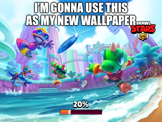 I’M GONNA USE THIS AS MY NEW WALLPAPER | made w/ Imgflip meme maker